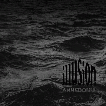 Illusion (PL) : Anhedonia